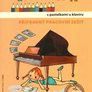 Klavihrátky přípravný pracovní sešit - Nastartujte hudební cestu vašich nejmenších klavíristů hravě, srozumitelně a s radostí Kup Teď