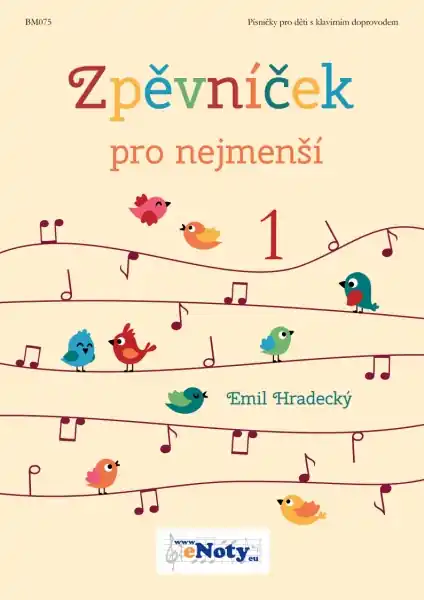 Odeslání Ihned Zpěvníček pro nejmenší 1 / krásné a veselé písničky pro děti (s klavírním doprovodem)