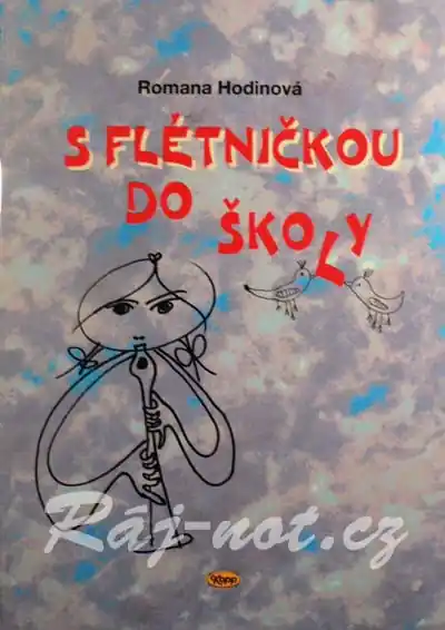 Objednat Nyní S flétničkou do školy - Romana Hodinová