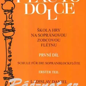 Flauto Dolce 1 - škola hry na sopránovou flétnu - Ladislav Daniel Víkendová Akce