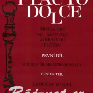 Finální Výprodej Flauto Dolce 1 - škola hry na altovou flétnu od Ladislav Daniel