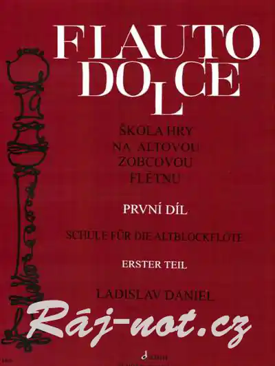 Finální Výprodej Flauto Dolce 1 - škola hry na altovou flétnu od Ladislav Daniel