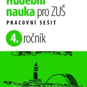 Objednat Nyní Hudební nauka pro ZUŠ 4. ročník - nové vydání
