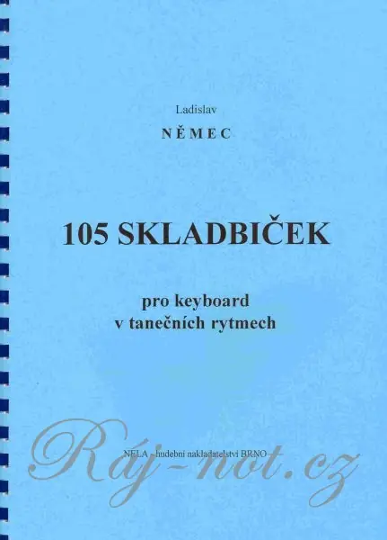 105 skladbiček v tanečních rytmech - Ladislav Němec Nakupujte Hned