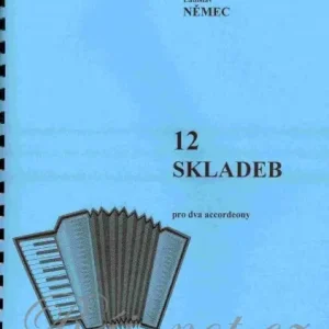 12 skladeb pro dva akordeony - Ladislav Němec Poslední Šance