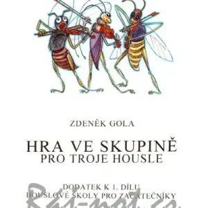 Hra ve skupině pro troje housle - Zdeněk Gola Cenově Výhodný