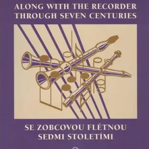 Akční Nabídka Se zobcovou flétnou sedmi stoletími - Oldřich Vágenknecht