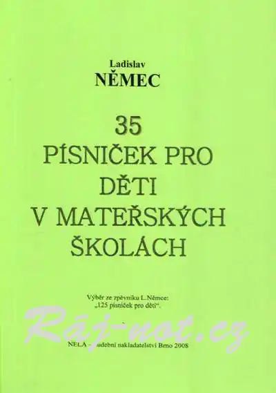 35 písniček pro děti v mateřských školách - Ladislav Němec Ihned K Objednání
