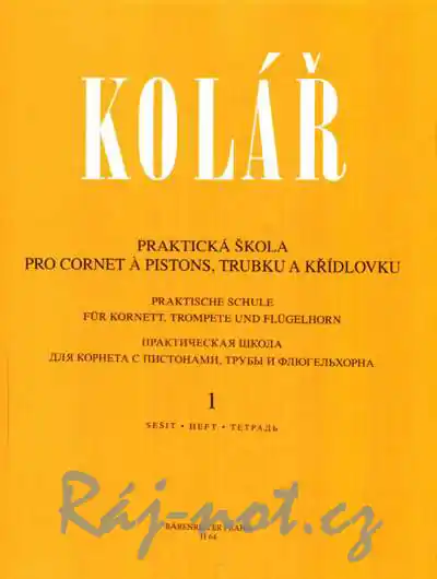 Praktická škola pro cornet a pistons, trubku a křídlovku 1 - Jaroslav Kolář Jen Po Omezenou Doba