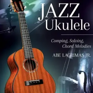 Jazz Ukulele Comping, Soloing, Chord Melodies (Berklee Guide) (Book/Online Audio) Super Cena