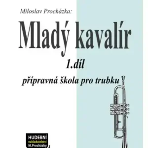 Mladý kavalír 1 - přípravná škola hry na trubku Poslední Šance