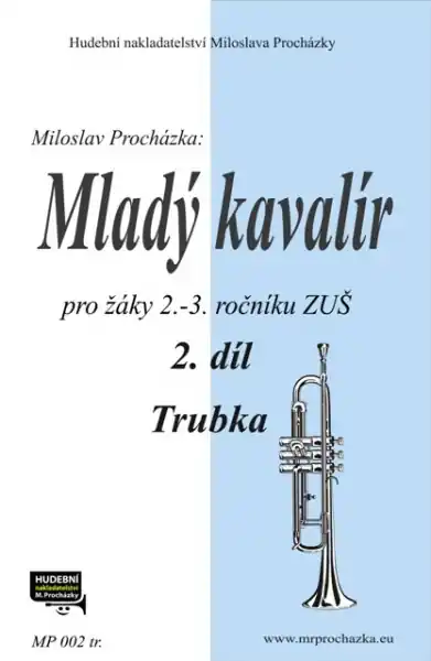 Expresní Doručení Mladý kavalír 2 - přípravná škola hry na trubku