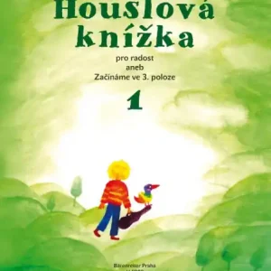 Houslová knížka pro radost 1 - Eva Bublová Ověřený