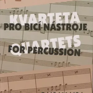 Nízká Cena KVARTETA PRO BICÍ NÁSTROJE (9-12) - Libor Kubánek