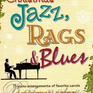 Christmas Jazz, Rags & Blues - Book 1 - vánoční melodie pro klavír Ihned K Objednání