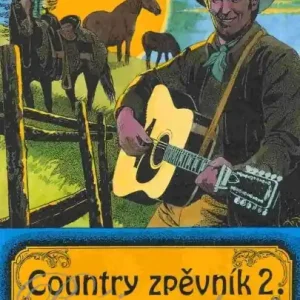 Akce Country zpěvník 2. díl - písně pro kytaru s akordy