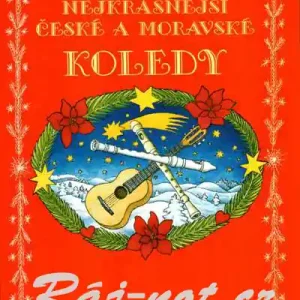 Nejkrásnější české a moravské koledy - 2 flétny a kytara Vysoce Kvalitní