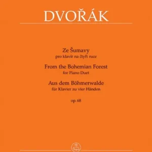 Expresní Doručení Ze Šumavy op. 68 pro klavír na čtyři - Antonín Dvořák
