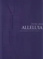 Koupit Online Alleluia - pro dětský a smíšený sbor a varhany - Petr Eben