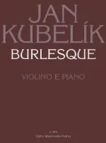 Finální Výprodej Burlesque noty pro housle a klavír - Jan Kubelík
