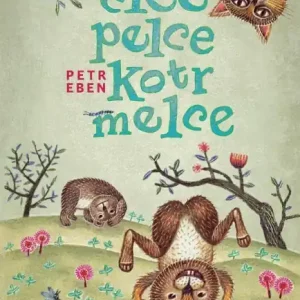 Elce, pelce, kotrmelce pro dětský sbor od Petra Ebena Top Prodej