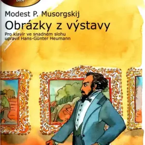 Obrázky z výstavy - Mussorgskij, Modest - pro klavír ve snadném slohu Jen Po Omezenou Doba