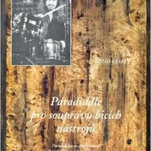 Paradiddle pro soupravu bicích nástrojů - Miloš Veselý Omezená Nabídka