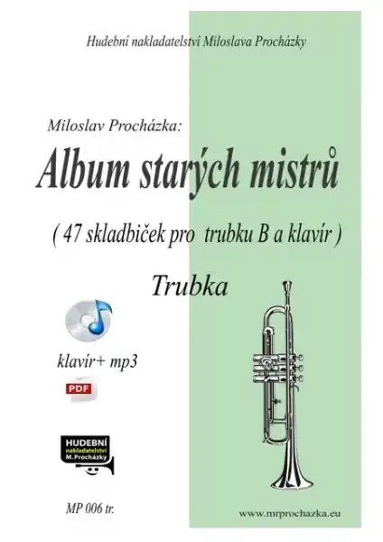 Must-Have Album starých mistrů - 47 klasických skladeb pro trubku a klavír