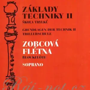 Koupit Online Základy techniky pro sopránovou zobcovou flétnu II.