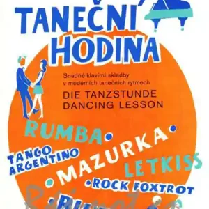 Taneční hodina - snadné klavírní skladby v moderních tanečních rytmech - Leopold Korbař Akční Nabídka