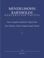 Oblíbený New Edition of the Complete Organ Works. Vol. 1 - Felix Mendelssohn Bartholdy