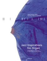 Jazz Inspirations for Organ 1 - Jazzové skladby pro varhany Časově Omezené