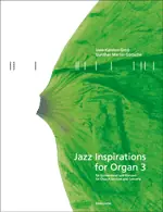 Jazz Inspirations for Organ 3 - Jazzové skladby pro varhany Tovární Cena