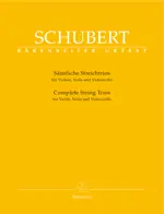 Originální Complete String Trios - housle, viola a violoncello - Franz Schubert