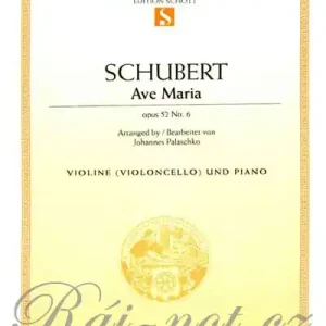 Ave Maria opus 52 No. 6 - Violine (oder Violoncello) und Klavier Akce