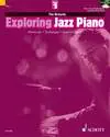 Poslední Šance Exploring Jazz Piano 1 - Harmony / Technique / Improvisation - Tim Richards