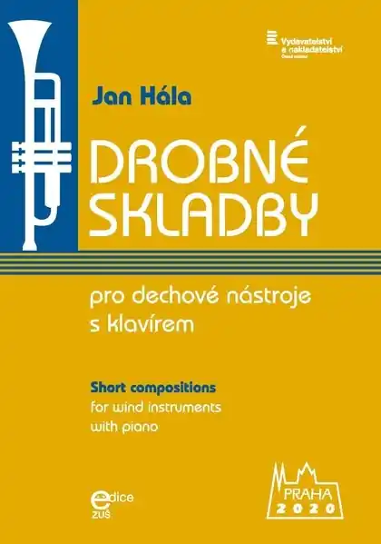 Cenový Hit Drobné skladby pro dechové nástroje s klavírem Jan Hála