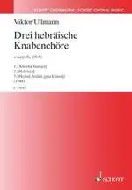 Three Hebrew pieces for boys& 039; choir - Viktor Ullmann Expresní Doručení