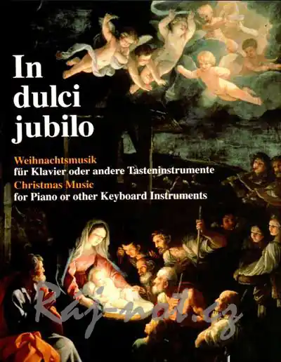 In dulci jublio - 80 vánočních skladeb od 16. do 20. století Autentický