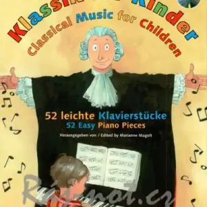 Classical Music for Children 52 jednoduchých skladeb pro klavír Rychlé Dodání