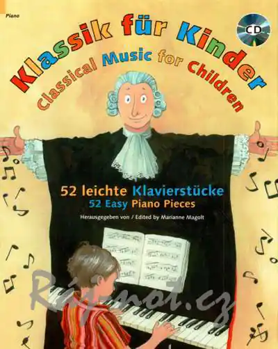 Classical Music for Children 52 jednoduchých skladeb pro klavír Rychlé Dodání