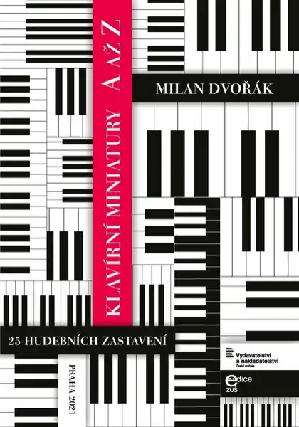 Autentický Klavírní miniatury A až Z od Milan Dvořák