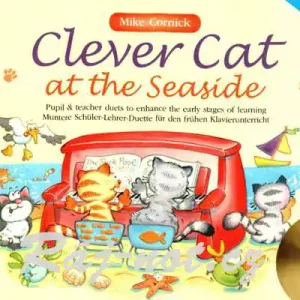 Clever Cat At The Seaside - obsahuje klavírní dueta pro začínající klavíristy Pouze Dnes
