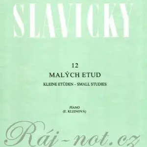 Vysoce Kvalitní 12 malých etud pro klavír - Klement Slavický