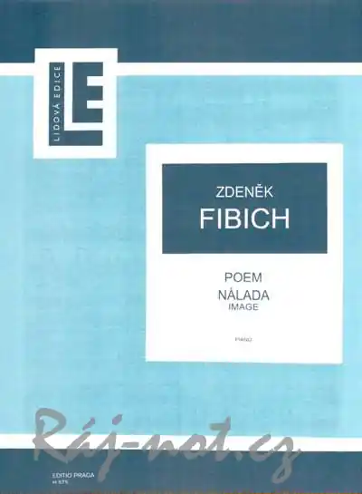 Poem op. 41 a Nálada op. 41 pro klavír od skladatele - Zdeněk Fibich Originální