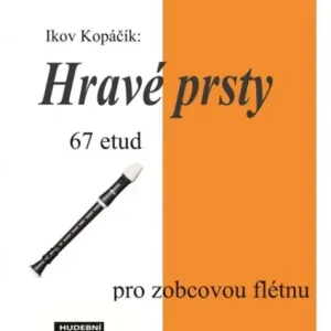 Přímo Od Výrobce Hravé prsty 67 etud pro zobcovou flétnu - Ikov Kopáčik