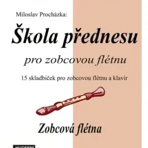 Škola přednesu pro zobcovou flétnu 1. - klavírní doprovod a sólo part Sezónní Sleva
