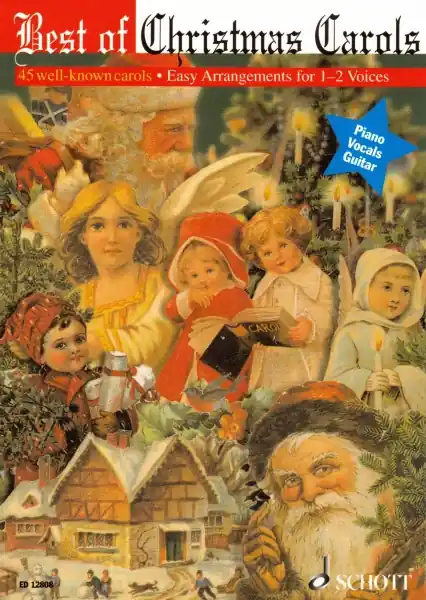 Nakupujte Hned Best of Christmas Carols - 45 koled ve snadné úpravě pro jeden až dva hlasy