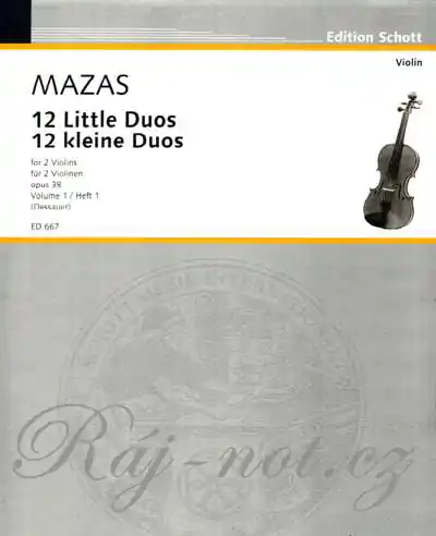 12 malých duet pro dvoje housle op. 38 Band 1 - Jacques-Fereol Mazas Poslední Šance