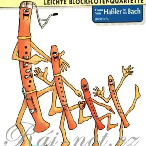 Autentický From Haßler to Bach Band 1 - 4 zobcové flétny (SATB)
